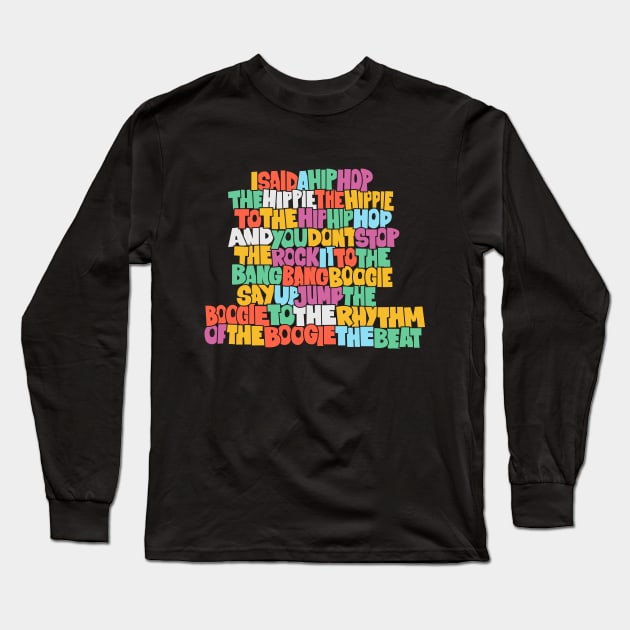 Rapper's Delight - Graffiti Grooves of Oldschool Hip Hop Long Sleeve T-Shirt by Boogosh